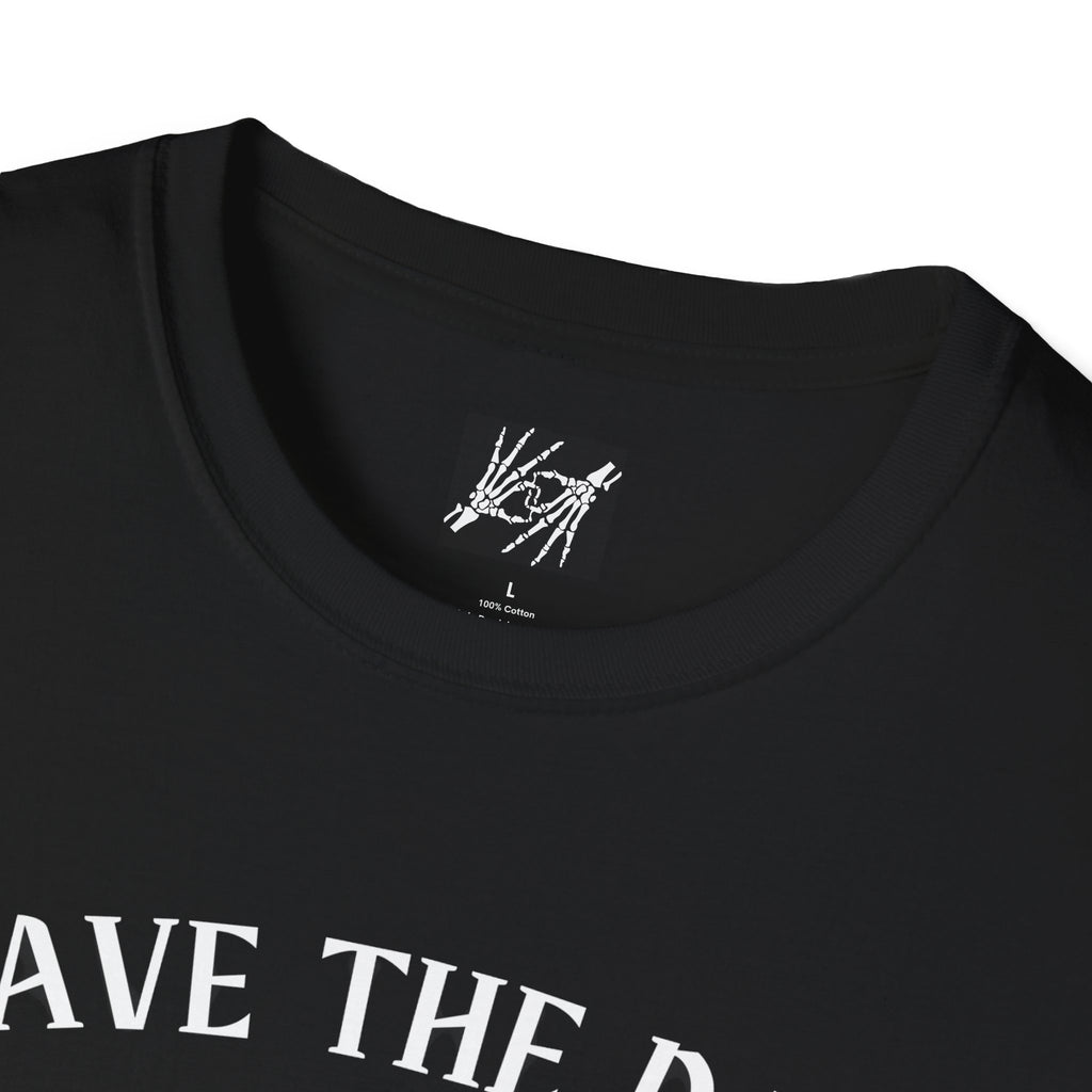 "Have The Day You Voted For" political skeleton horror Unisex Softstyle T-Shirt